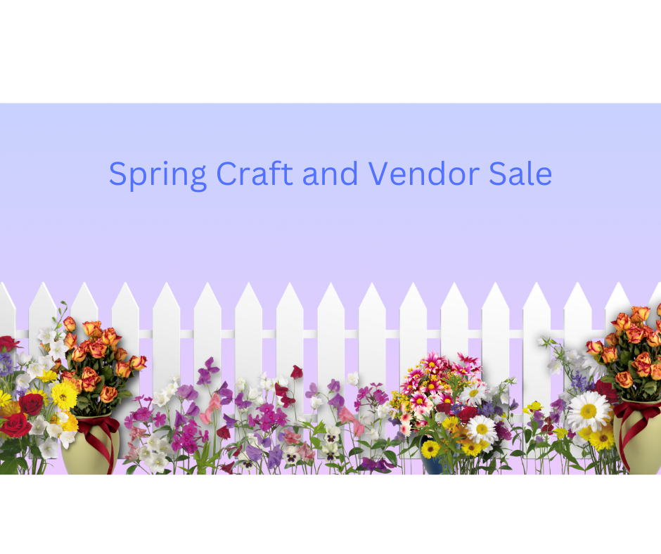 Spring craft and vendor sale